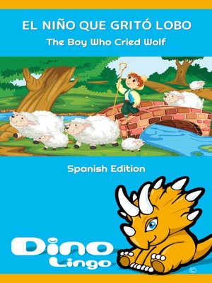 El Niño Que Gritó Lobo / The Boy Who Cried Wolf - ebook